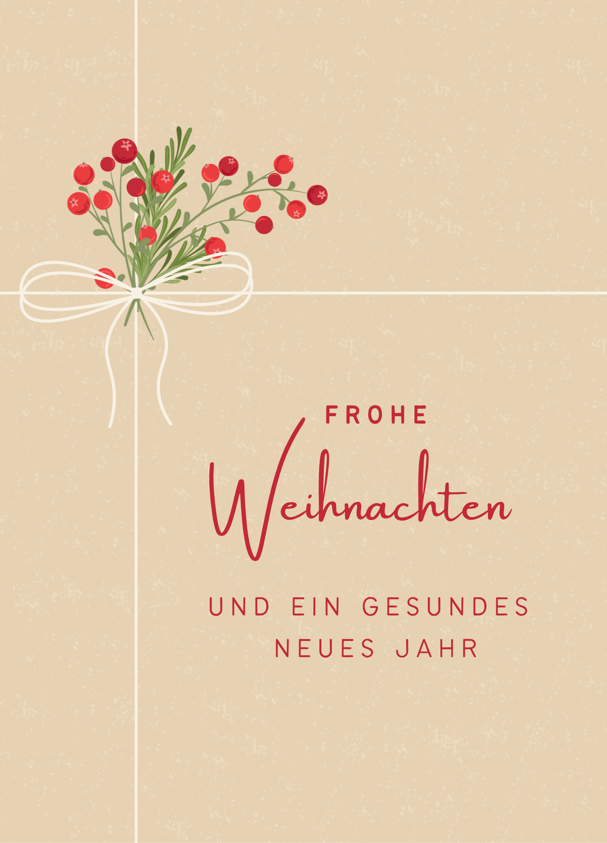 Weihnachtskarte in Beige mit rotem Schriftzug „Frohe Weihnachten und ein gesundes neues Jahr“, dekorativem Beerenzweig, grünen Blättern und weißer Schleife.